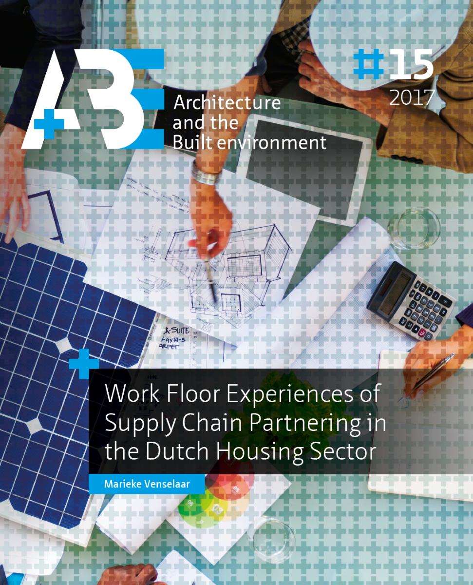 Bericht Proefschrift 'Work Floor Experiences of Supply Chain Partnering in the Dutch Housing Sector' bekijken